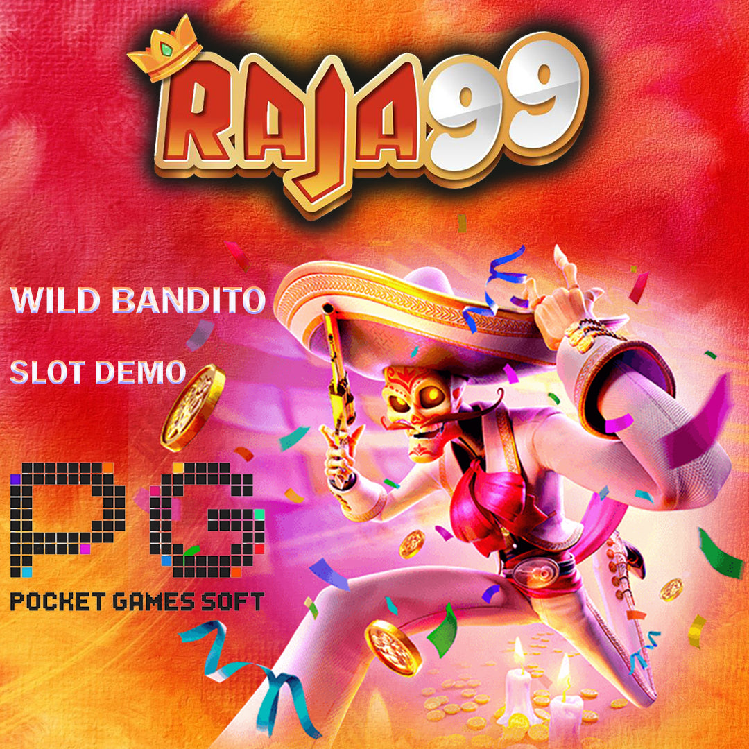 RAJA99: Situs Game Raja Demo Wild Bandito Online PG Soft